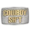 A923cst Cowboy Sh* Rectangular Attitude Buckle By Montana Silversmiths